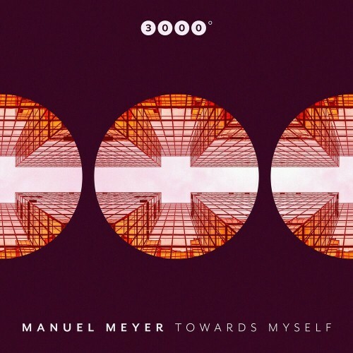 Manuel Meyer - Towards Myself (2022)