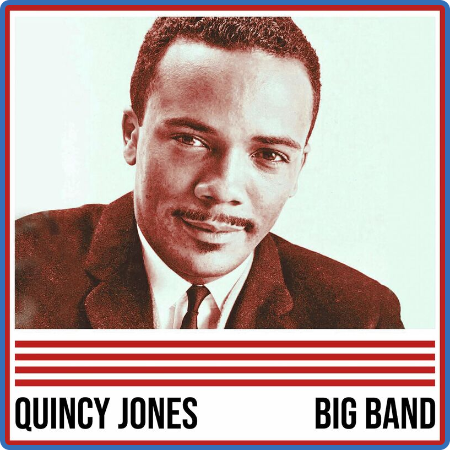 Quincy Jones - Quincy Jones  Big Band (2022)