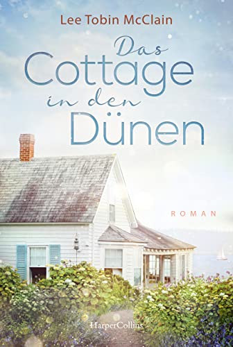 Cover: Lee Tobin McClain  -  Das Cottage in den Dünen