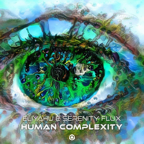 Eliyahu (IL) & Serenity Flux - Human Complexity (Single) (2022)