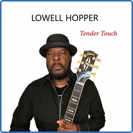 Lowell Hopper - Tender Touch (2022)