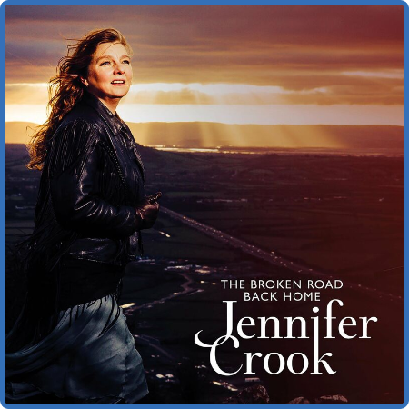 Jennifer Crook - The Broken Road Back Home (2022)