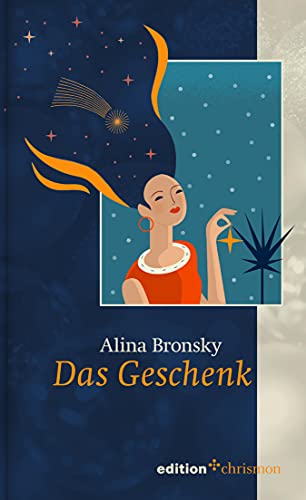 Alina Bronsky  -  Das Geschenk