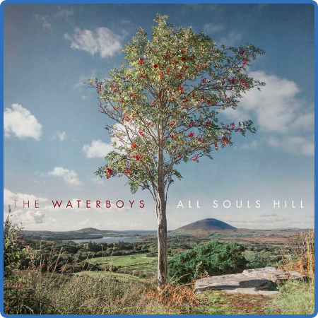 The Waterboys - All Souls Hill (Deluxe) (2022)