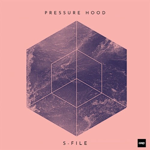 VA - S-File - Pressure Hood (2022) (MP3)