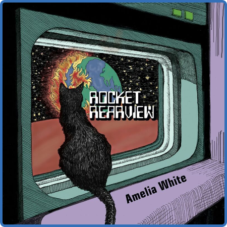 Amelia White - Rocket Rearview (2022)