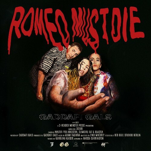 Gaddafi Gals - Romeo Must Die (2022)