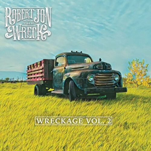 VA - Robert Jon & the Wreck - Wreckage, Vol. 2 (Live) (2022) (MP3)