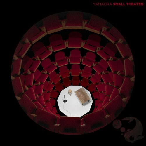 Yamaoka - Small Theater (2022)