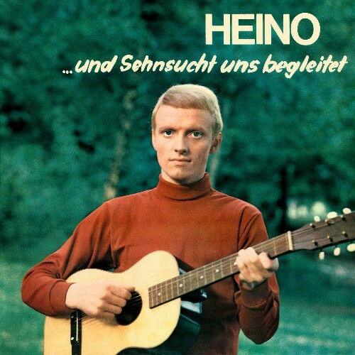 VA - Heino - ...und Sehnsucht uns begleitet (2022) (MP3)