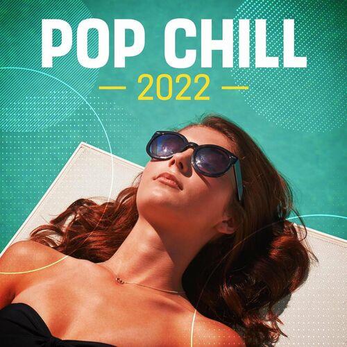 Pop Chill 2022 (2022)