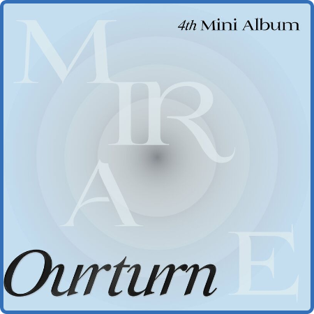 Mirae - Ourturn - MIRAE 4th Mini Album (2022)