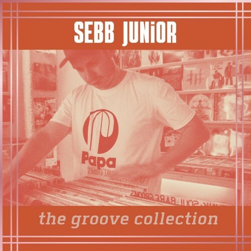 Sebb Junior - The Groove Collection (2022)