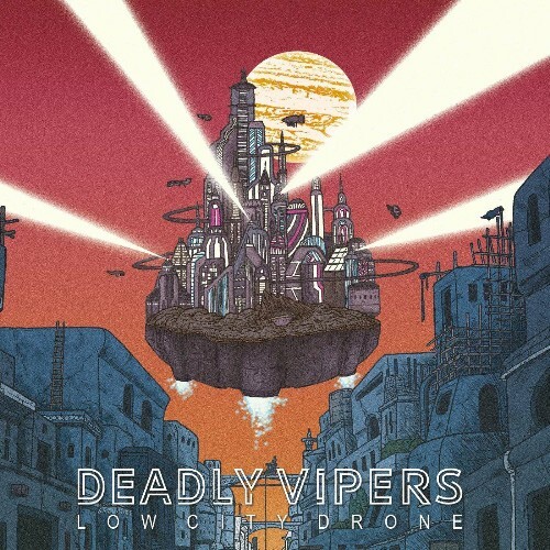 VA - Deadly Vipers - Low City Drone (2022) (MP3)