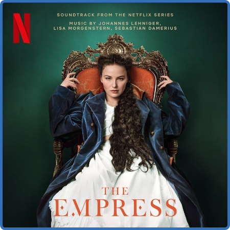 Johannes Lehniger - The Empress (Soundtrack from the Netflix Series) (2022)