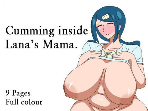 Su〇ren Mama Ni Nakadashi Suru Hanashi  Cumming Inside Lana's Mama Hentai Comics