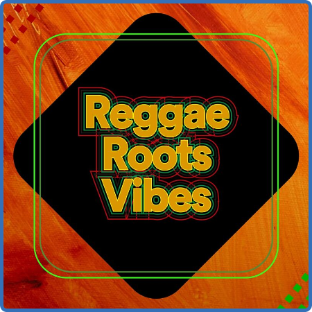 Various Artists - Reggae Roots Vibes (2022)