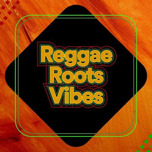 Reggae Roots Vibes (2022)