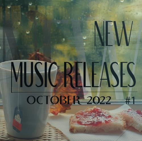 New Music Releases October 2022 Part 1 (2022)