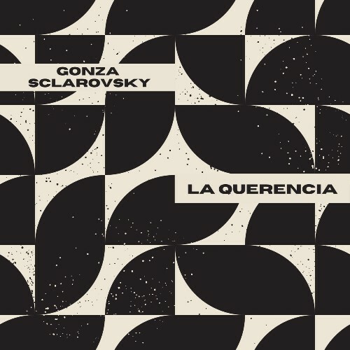 VA - Gonza Sclarovsky - La Querencia (2022) (MP3)