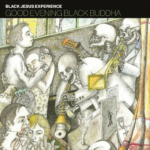 VA - Black Jesus Experience - Good Evening Black Buddha (2022) (MP3)