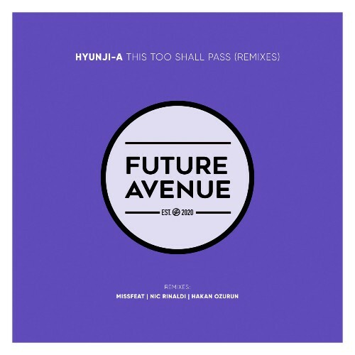 VA - Hyunji-A - This Too Shall Pass (Remixes) (2022) (MP3)