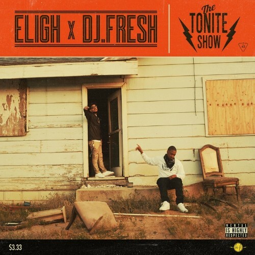 VA - Eligh x DJ Fresh - The Tonite Show With Eligh x DJ Fresh (2022) (MP3)