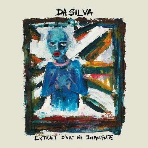 VA - Da Silva - Extrait d'une vie imparfaite (2022) (MP3)