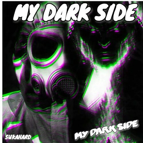 SUKAHARD - My Dark Side (2022)