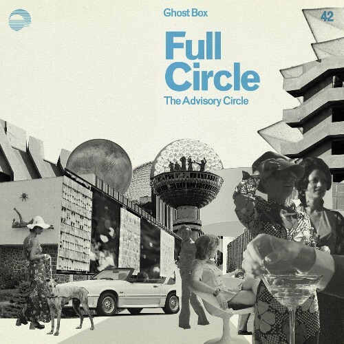 VA - The Advisory Circle - Full Circle (2022) (MP3)