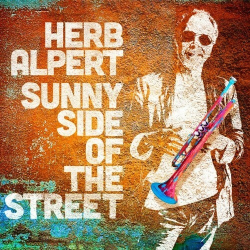 Herb Alpert - Sunny Side Of The Street (2022)