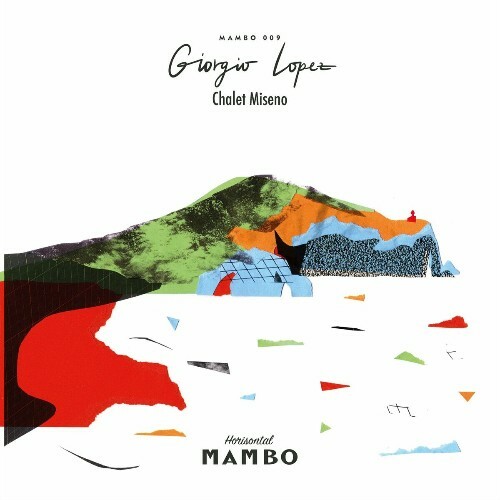 VA - Giorgio Lopez - Chalet Miseno (2022) (MP3)