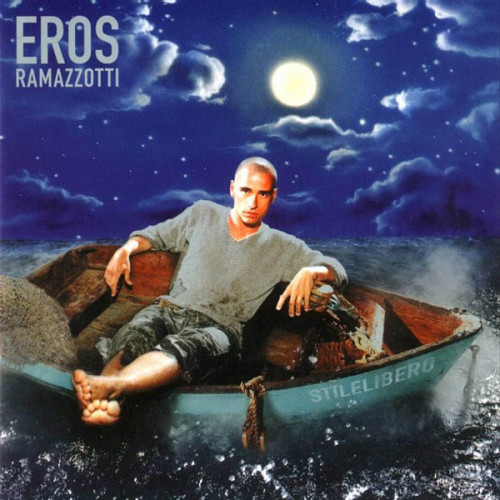 Eros Ramazzotti - Stilelibero (2000) (LOSSLESS)