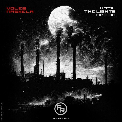 VA - Voleb Naskela - Until the Lights Are On (2022) (MP3)