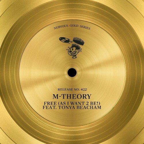 M-Theory - Free (As I Want 2 Be!) [feat. Tonya Beacham] (2022)
