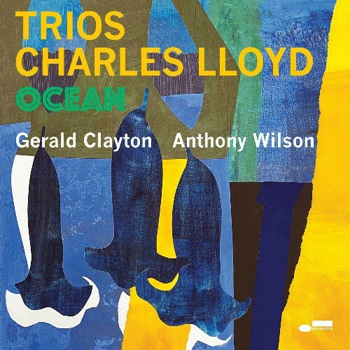 VA - Charles Lloyd, Anthony Wilson, Gerald Clayton - Trios: Ocean (Live) (2022) (MP3)