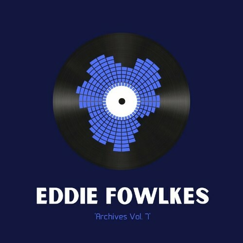 VA - 3Mb feat Eddie Fowlkes - Archives Vol 7 (2022) (MP3)