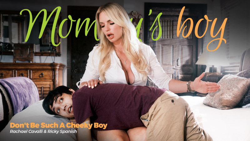[MommysBoy.net / AdultTime.com]Rachael Cavalli ( Such A Cheeky Boy) [2022 г. , Gonzo ,Hardcore, All Sex,Milf 1080p]