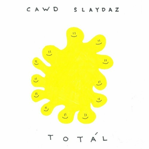 Cawd Slaydaz - Total (2022)