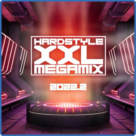 Various Artists - Hardstyle XXL Megamix 2022 2 (2022)