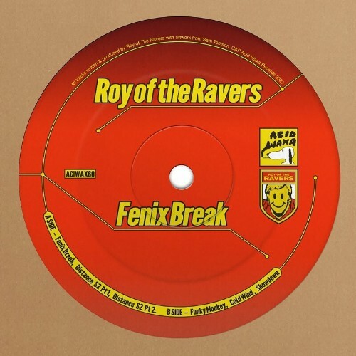 Roy of the Ravers - Fenix Break (2022)