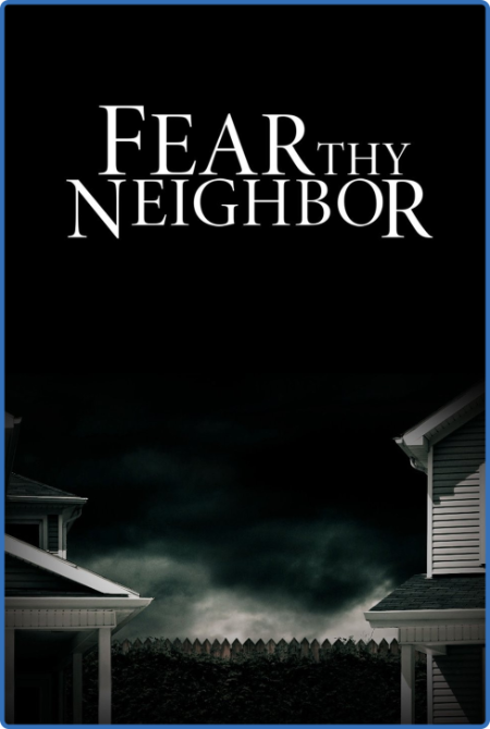 Fear Thy Neighbor S08E12 Hell Bent 720p WEB h264-REALiTYTV