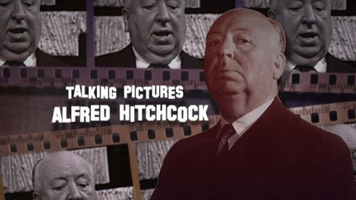 BBC - Talking Pictures Alfred Hitchcock (2014)