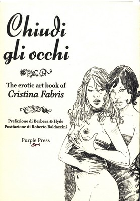 [Misc] Chiudi Gli Occhi / Закрой глаза (Cristina Fabris, purplepress.it) [Oral sex, Erotic] [JPG] [ita]