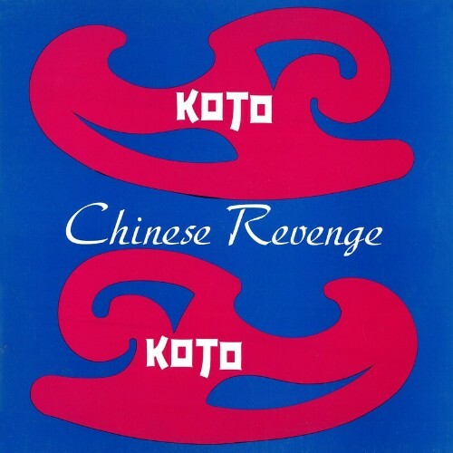 KOTO - Chinese Revenge (Versions) (2022)