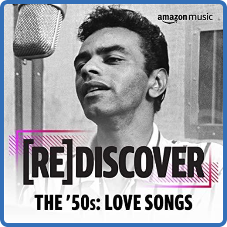 Various Artists - REDISCOVER The '50s Love Songs (2022)