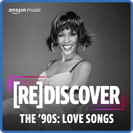 Various Artists - REDISCOVER The '90s Love Songs (2022)