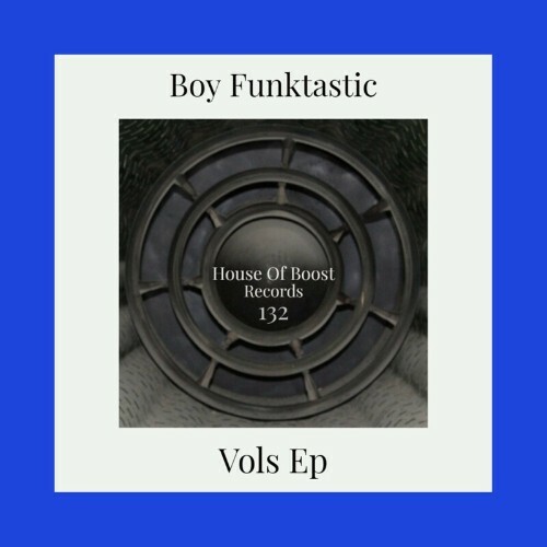 VA - Boy Funktastic - Vols Ep (2022) (MP3)
