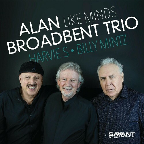 VA - Alan Broadbent Trio - Like Minds (2022) (MP3)