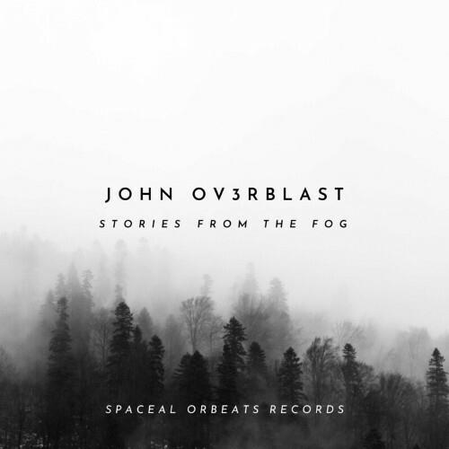 VA - John Ov3rblast - Stories From The Fog (2022) (MP3)